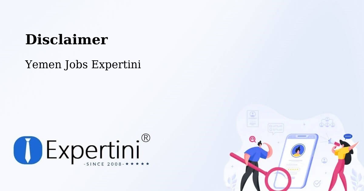 Disclaimer – Yarīm - Yemen Jobs Expertini